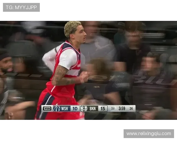 篮网对阵奇才精彩直播地址分享助你不漏精彩瞬间